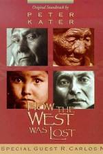 Watch How the West Was Lost Movie25
