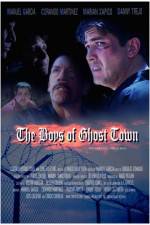 Watch The Boys of Ghost Town Movie25