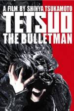Watch Tetsuo The Bullet Man Movie25