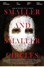 Watch Smaller and Smaller Circles Movie25
