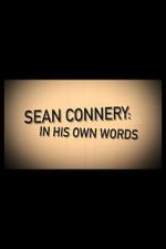 Watch Sean Connery: In His Own Words Movie25
