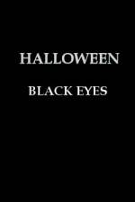Watch Halloween Black Eyes Movie25
