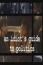 Watch An Idiot's Guide to Politics Movie25
