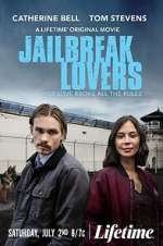 Watch Jailbreak Lovers Movie25