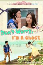 Watch Don't Worry, I'm a Ghost Movie25