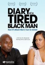 Watch Diary of a Tired Black Man Movie25