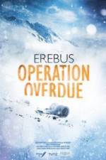 Watch Erebus: Operation Overdue Movie25