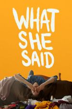 Watch What She Said Movie25