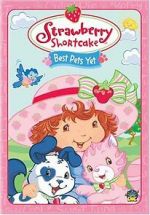 Watch Strawberry Shortcake: Best Pets Yet Movie25