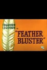 Watch Feather Bluster (Short 1958) Movie25