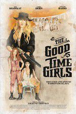 Watch The Good Time Girls Movie25