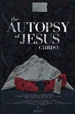 Watch The Autopsy of Jesus Christ Movie25