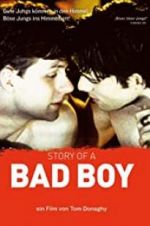 Watch Story of a Bad Boy Movie25
