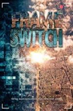 Watch Frame Switch Movie25