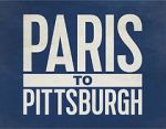 Watch Paris to Pittsburgh Movie25