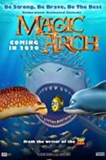 Watch Magic Arch 3D Movie25