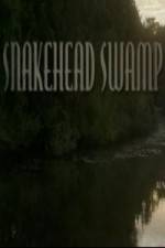 Watch SnakeHead Swamp Movie25