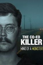 Watch The Co-Ed Killer: Mind of a Monster (TV Special 2021) Movie25