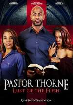 Watch Pastor Thorne: Lust of the Flesh Movie25