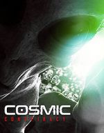 Watch Cosmic Conspiracy Movie25