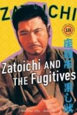 Watch Zatoichi and the Fugitives Movie25