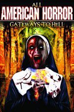 Watch All American Horror: Gateways to Hell Movie25