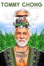 Watch Tommy Chong Presents Comedy at 420 Movie25
