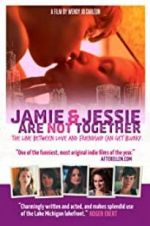 Watch Jamie and Jessie Are Not Together Movie25