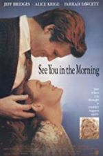 Watch See You in the Morning Movie25
