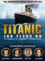 Watch Titanic: 100 Years On Movie25