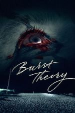 Watch Burst Theory Movie25