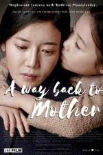 Watch A Way Back to Mother Movie25