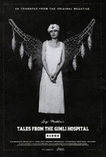 Watch Tales from the Gimli Hospital Movie25