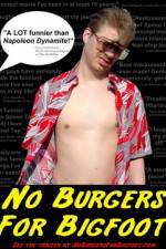 Watch No Burgers for Bigfoot Movie25