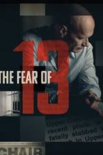 Watch The Fear of 13 Movie25