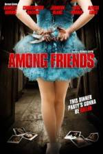 Watch Among Friends Movie25