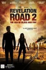 Watch Revelation Road 2 The Sea of Glass and Fire Movie25