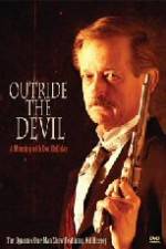 Watch Outride the Devil: A Morning with Doc Holliday Movie25