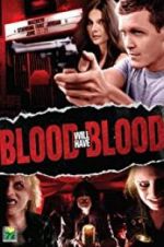 Watch Blood Will Have Blood Movie25