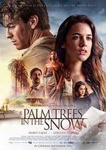 Watch Palm Trees in the Snow Movie25
