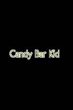 Watch Candy Bar Kid Movie25