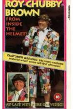 Watch Roy Chubby Brown From Inside the Helmet Movie25