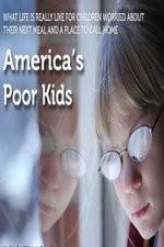 Watch America's Poor Kids Movie25
