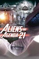 Watch Aliens and Agenda 21 Movie25