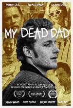 Watch My Dead Dad Movie25