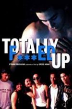 Watch Totally F***ed Up Movie25