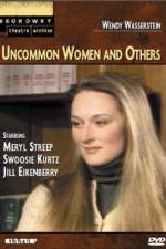 Watch Uncommon Women and Others Movie25