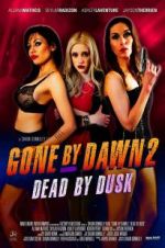 Watch Gone by Dawn 2: Dead by Dusk Movie25