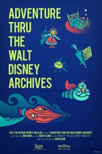 Watch Adventure Thru the Walt Disney Archives Movie25
