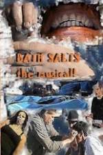 Watch Bath Salts the Musical Movie25